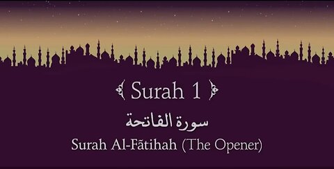 Surah:- 1 Al-Fatihah (The Opener)