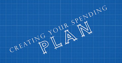 Creating Your Spending Plan