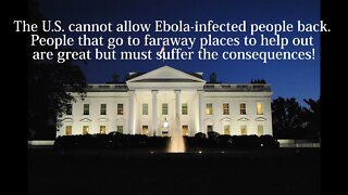 Donald Trump Quotes - The U.S. cannot allow Ebola-infected people back...