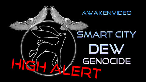 SMART City DEW Genocide - Starts @ 6pm EST