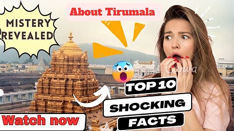 TOP 10 INTRESTING AND UNKNOWN FACTS ABOUT TIRUMALA TEMPLE | MISTERY REVEALED ABOUT TIRUMALA|