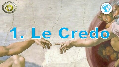 Cours de Catéchisme 1 • Le Credo