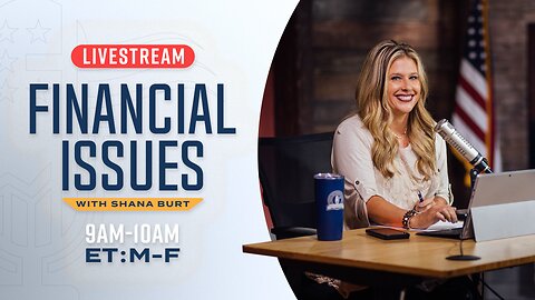 Financial Issues Live Stream