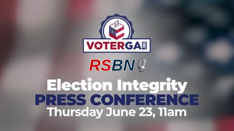 VoterGA Press Conference on Secretary of State Primary Results 6/23/22
