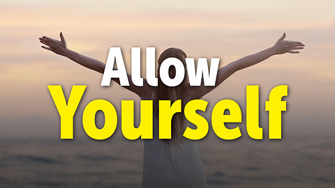 Allow Yourself