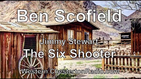 Ben Scofield - Six Shooter - Jimmy Stewart