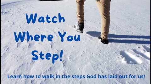 Watch Where You Step