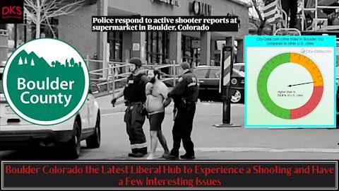 Boulder Colorado the Latest Liberal Hub to Experience a Shooting and Have a Few Interesting Issues