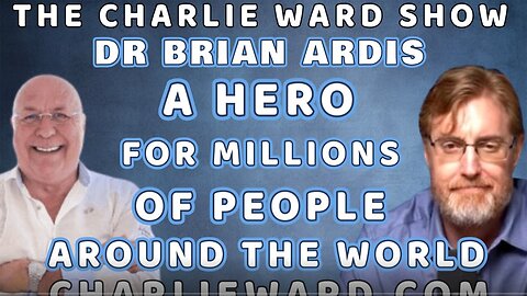 DR BRIAN ARDIS; A HERO FOR MILLIONS OF PEOPLE WITH CHARLIE WARD