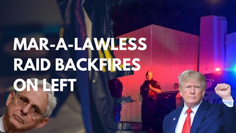 Mar-a-Lawless Raid Backfires On Left | Lance Wallnau