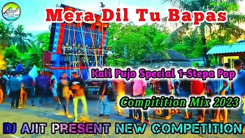 2023 Competition Matali dance / Dj Remix Song 2023 / Kali Puja Special 1-Stepa Pop Competition Mix