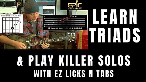 Ultimate EZ TRIADS Lesson - Learn Killer Soloing - Licks Scales Theory