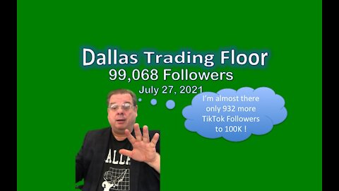 Dallas Trading Floor No 343 - July 28, 2021