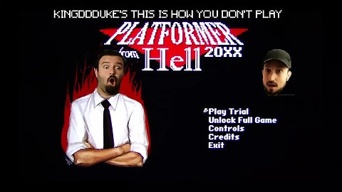 This is How You DON'T Play Platformer From Hell 20XX - DSP & John Rambo - KingDDDuke TiHYDP # 161