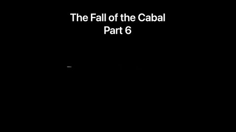 The fall of the Cabal part 6