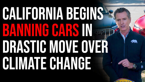 California Begins Banning Cars In DRASTIC Move Over Climate Change