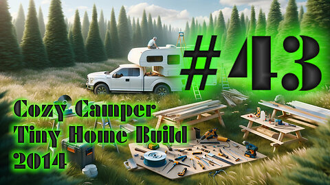 DIY Camper Build Fall 2014 with Jeffery Of Sky #43