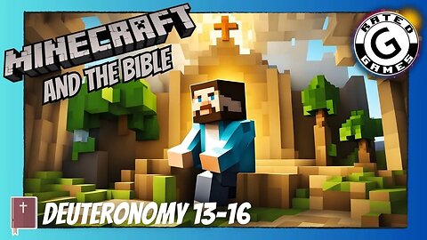 Minecraft and the Bible - Deuteronomy 13-16
