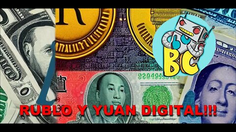 ¿Yuan y Rublos Digitales?, la avanzada contra la hegemonía del Dolar en el Comercio Mundial