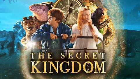 The Secret Kingdom : Unveiling the Enchanting World of Adventure and Mystery