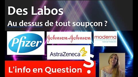 Des Labos au-dessus de tout soupçon ? 💉🩸