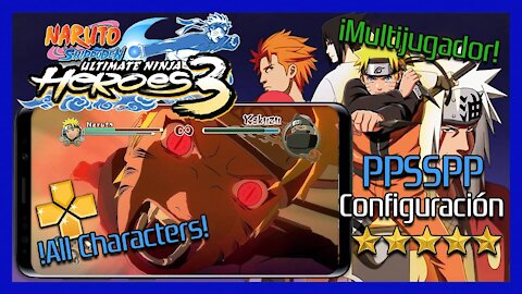 NARUTO SHIPPUDEN: ULTIMATE NINJA HEROES 3 PARA ANDROID Y PC - TODOS LOS PERSONAJES Y MULTIJUGADOR