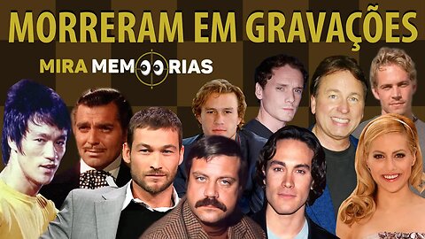 Estrelas do Cinema Que Partiram Enquanto Estavam em Gravações