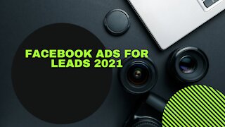 Facebook Ads For Leads 2021 | Setup In 6mins