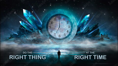 Do the Right Thing at the Right Time