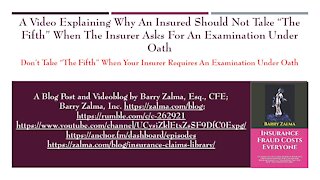 A Video Explaining Insured Should Not Take “The Fifth”