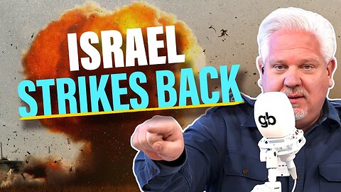 Glenn Beck - WEAK or BRILLIANT? Israel’s Response to Iran EXPLAINED