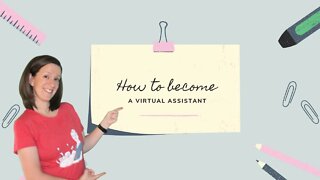 How To Become A Virtual Assistant