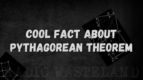 Cool Fact About Pythagorean Theorem