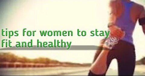 10 Tips For Woman For Fitness and Health