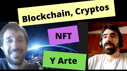 Blockchain, Cryptos, NFT y Arte! (Artforeva en sus inicios)