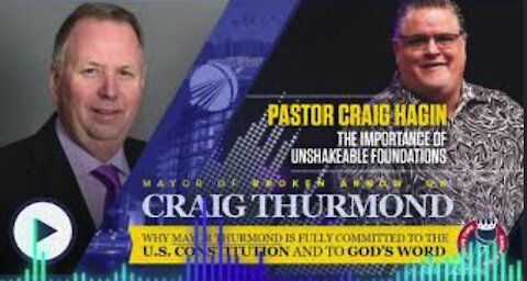 Pastor Hagin & Mayor Thurmond Shares Why He Is Fully Committed to the U.S. Constitution & God’s Word