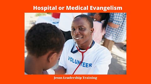 Hospital or Medical Evangelism