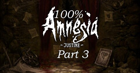 Road to 100%:Amnesia Justine P3