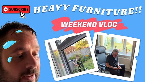 Heavy furniture!! - Weekend Vlog