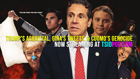 215: Trump's Acquittal, Gina's Tweets, and Cuomo's Genocide