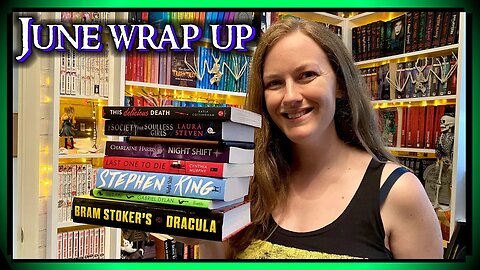 JUNE WRAP UP ~ 8 books reviewed: Stephen King, Dr Jekyll and Mr Hyde, Dracula, Charlaine Harris