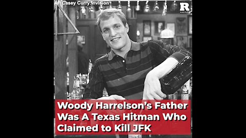 Woody Harrelson's Dad Was a Texas Hitman Who Claimed to Kill JFK