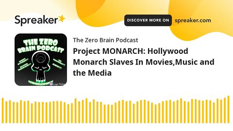 Project MONARCH: Hollywood Monarch Slaves In Movies, Music and the Media