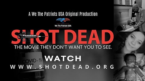 SHOT DEAD - The Movie They Don't Want You To See (2023 Documentary)