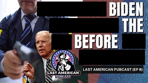 DESPERATE BIDEN UNLEASHES THE FBI BEFORE THE MIDTERMS || LAST AMERICAN PUBCAST