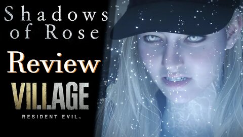 Shadows Of Rose Review | Resident Evil Village DLC Winter Expansion (RE8)