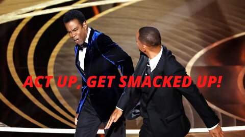 WHAT I THINK ABOUT WILL SMITH SMACKING THE TASTE OUT OF CHRIS ROCK'S MOUTH!