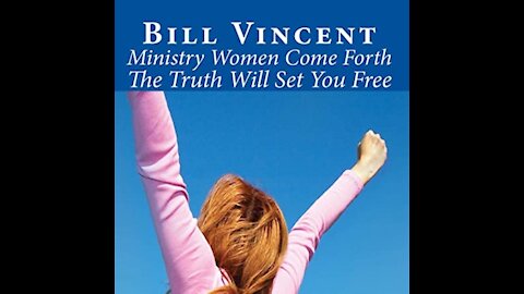 Ministry Women Come Forth by Bill Vincent