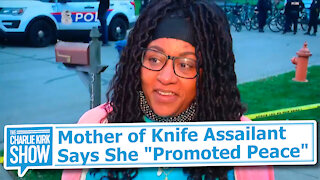 Mother of Knife Assailant Says She "Promoted Peace"
