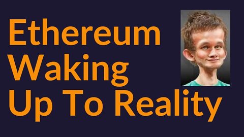 Ethereum Waking Up To Reality (Oopsies)